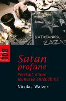 Satan profane, Portrait d'une jeunesse enténébrée