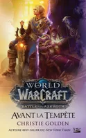 World of Warcraft, Warcraft: Avant la tempête