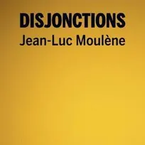 Jean-Luc Moulène, Disjonctions - [exposition, Bourges, Le Transpalette Centre d'art contemporain-Emmetrop, 5 juin-12 juillet 2014]