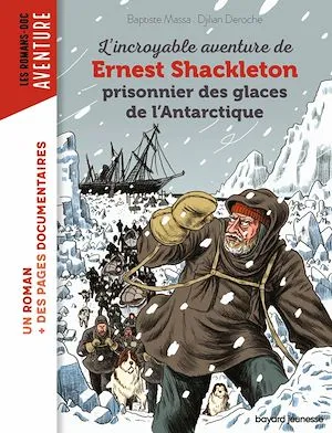 L'incroyable aventure de Shackleton prisonnier des glaces de l'Antartique