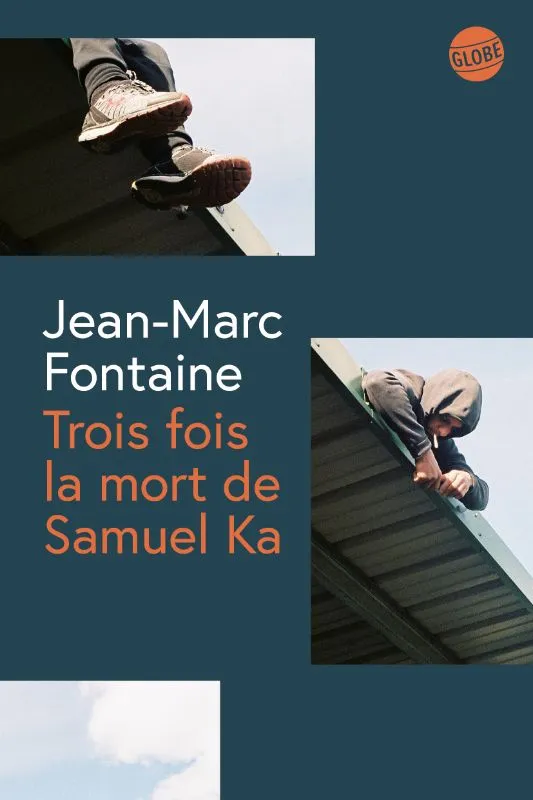 Livres Littérature et Essais littéraires Romans contemporains Francophones Trois fois la mort de Samuel Ka Jean-Marc Fontaine