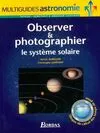 Observer et photographier le système solaire