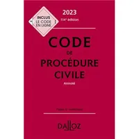Code de procédure civile 2023 114ed - Annoté