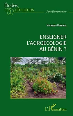 Enseigner l'agroécologie au Bénin ?