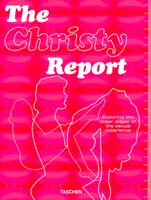 The Christy Report : Exploring the outer edges of the sexual experience, exploring the outer edges of the sexual experience
