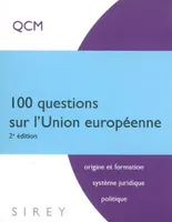 100 questions sur l'Union européenne