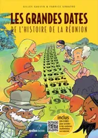 Grandes dates de l'histoire de la Réunion (Les) (version créole)