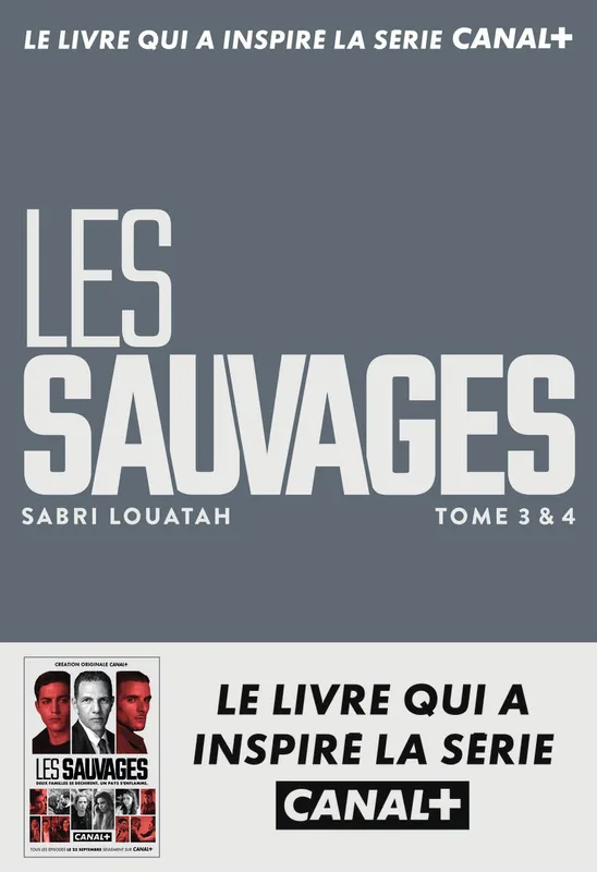Livres Littérature et Essais littéraires Romans contemporains Francophones 3-4, Les Sauvages 3 & 4 Sabri Louatah