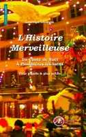 L'histoire merveilleuse - conte de Noël, Un conte de Noël à Plombières les Bains