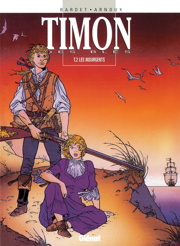 Livres BD BD adultes Timon des blés., 2, Timon des blés - Tome 02, Les Insurgents Erik Arnoux