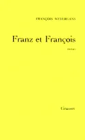 Franz Et Francois, roman