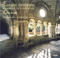 COMPLIES CISTERCIENNES A L'ABBAYE DE FONTFROIDE - CD