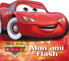 Cars, Mon ami Flash