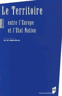 Le territoire entre l'Europe et l'État-Nation, Entre l'europe et l'état-nation