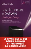 La boîte noire de Darwin, l'intelligent design