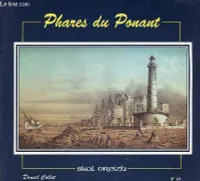 Cahiers Skol Vreizh tome 26. Phares du ponant, Phares du Ponant : l'éclairage des côtes du Finistère de la fin du XVIIe siècle à 1920