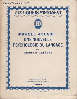 Marcel Jousse : une nouvelle psychologie du langage