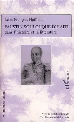 Faustin Soulouque d'Haïti