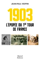 1903 - L'épopée du premier Tour de France