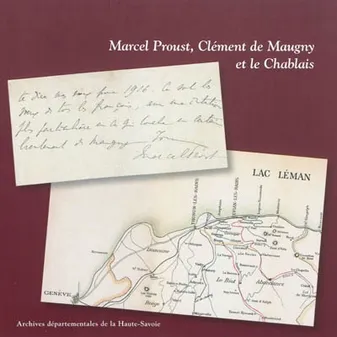 Marcel Proust, Clément de Maugny et le Chablais, REV (Remise en vente)