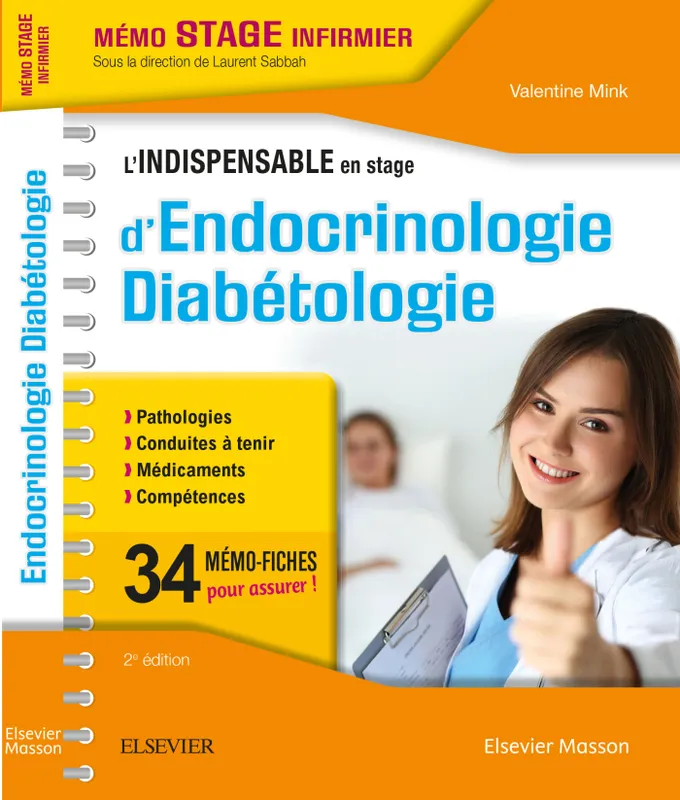 Livres Santé et Médecine Médecine Paramédical L'indispensable en stage d'Endocrinologie Diabétologie Valentine Mink