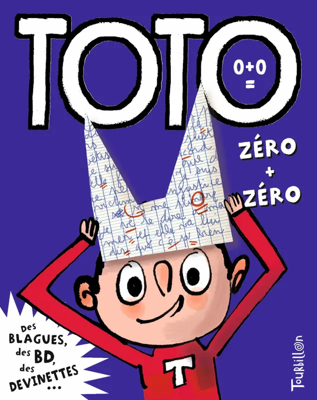 Livres Loisirs Humour Toto, le super zéro / Toto, zéro + zéro Serge Bloch