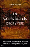 Les codes secrets décryptés