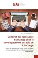 Collectif des ressources humaines pour le développement durable en R.D.Congo, Revue de la littérature sur la survie sociale et anthropogénique des enseignants en milieux universi