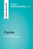 Carrie by Stephen King (Book Analysis), Detailed Summary, Analysis and Reading Guide