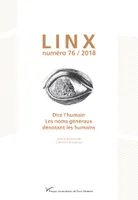 Linx, n° 76/2018, Dire l'humain. Les noms généraux dénotant les humains