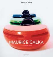 Maurice Calka, Le sculpteur du design