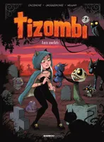 Tizombi - Tome 3 - Amis mortels