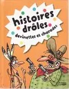 Histoires drôles, devinettes et charades., 7, Histoire drôles, devinettes et charades