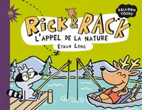 Rick & Rack. L'appel de la nature (BD Jeunesse), L'appel de la nature