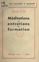 Méditations et entretiens de formation, Aux dizainières et militantes de la ligue féminine d'Action catholique française