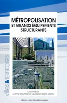 Metropolisation et grands equipements structurants