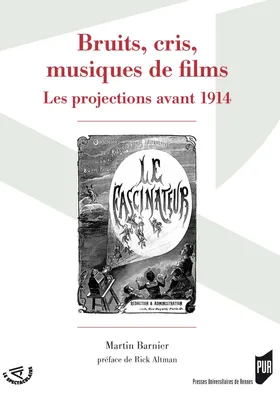 Bruits, cris, musiques de films, Les projections avant 1914