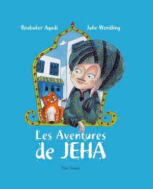 Les Aventures de Jeha, Un conte traditionnel arabe plein d'aventures