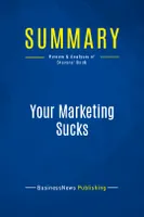 Summary: Your Marketing Sucks, Review and Analysis of Stevens' Book
