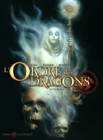 0, L'Ordre des dragons - Intégrale T00 à T03