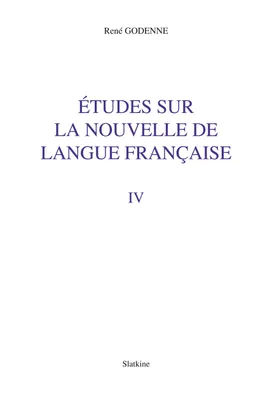 IV, Études sur la nouvelle de langue française