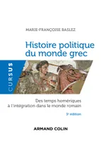Histoire politique du monde grec antique, Des temps homériques à l'intégration dans le monde romain