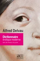 Dictionnaire érotique moderne, Suivi de 