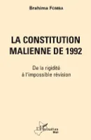 La Constitution malienne de 1992, De la rigidité à l'impossible révision