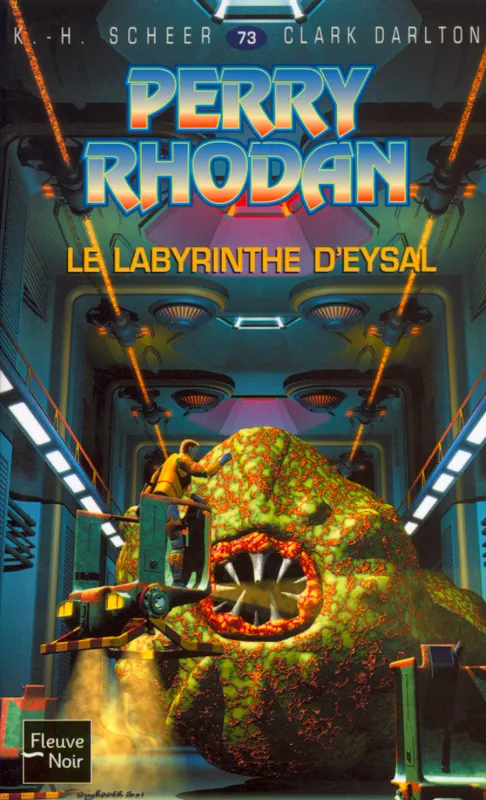 Livres Littératures de l'imaginaire Science-Fiction Perry Rhodan N73 Le labyrinthe d'Eysal Karl-Herbert Scheer, Clark Darlton