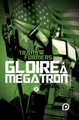 Transformers, 2, Gloire à Mégatron