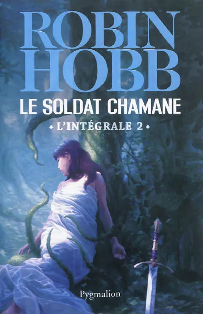 Livres Littératures de l'imaginaire Science-Fiction 2, Le Soldat chamane, L'intégrale Robin Hobb