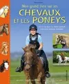 Mon grand livre sur les chevaux et les poneys