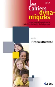 Cahiers dynamiques 57 - L'interculturalité