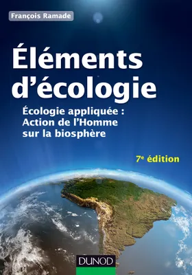 1, Éléments d'écologie - 7e éd. - Écologie appliquée, Écologie appliquée